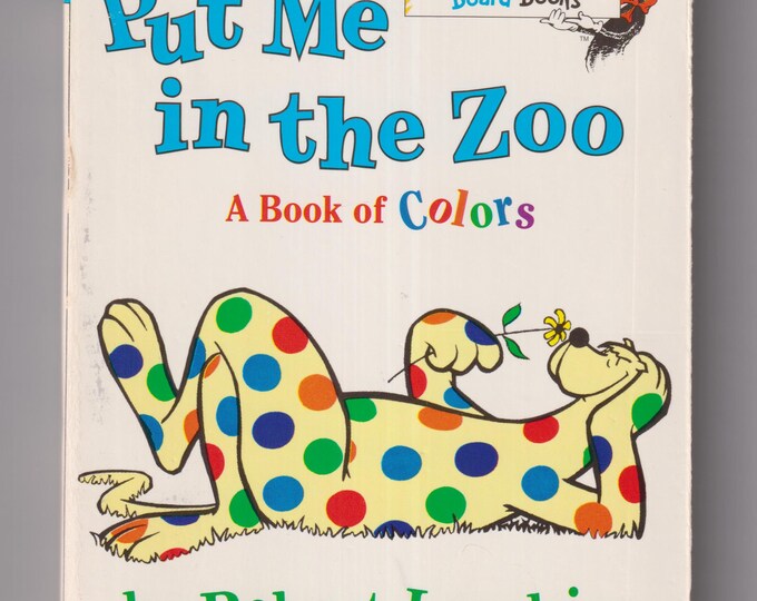 Put Me In The Zoo (Cat In The Hat Bright & Early Board Books) (Children's Board Book: Early Readers, Colors) 2001