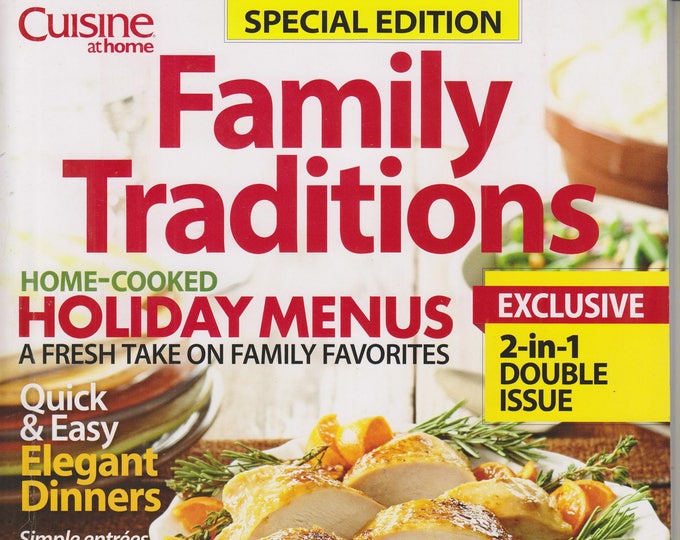 Cuisine at Home Family Traditions Magazine Winter 2016/ Home Cooked Holidays Menus