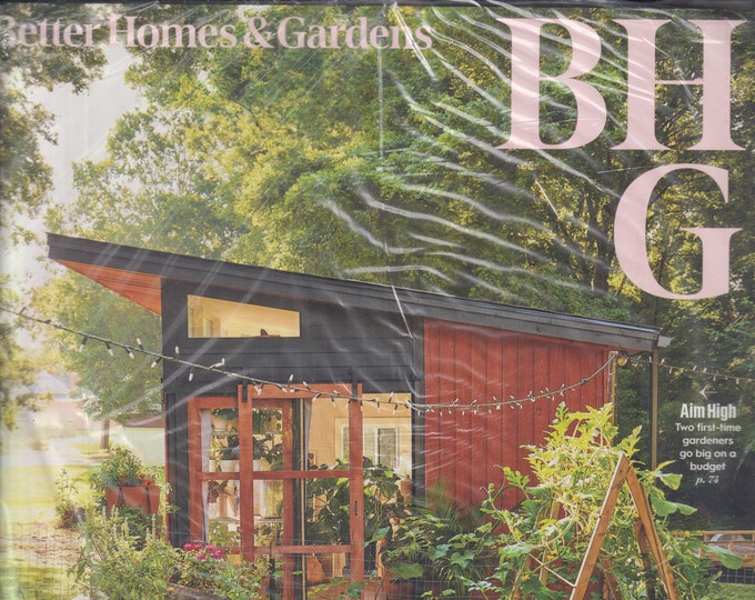 Better Homes & Gardens July August 2023 Summer To The Max (Magazine: Home and Garden)