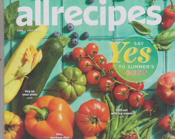 Allrecipes June/July 2021 Say Yes To Summer's Best (Magazine: Cooking, Recipes)