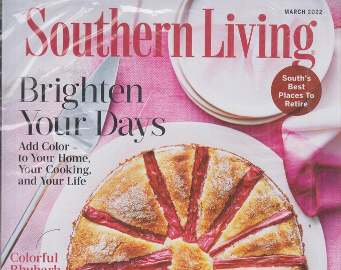 Southern Living March 2022 Brighten Your Day (Magazine: Home & Garden, The South)