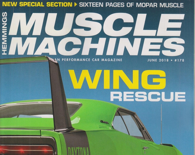 Hemmings Muscle Machines June 2018 Wing Rescue (Magazine, Fast Cars, Automobile)