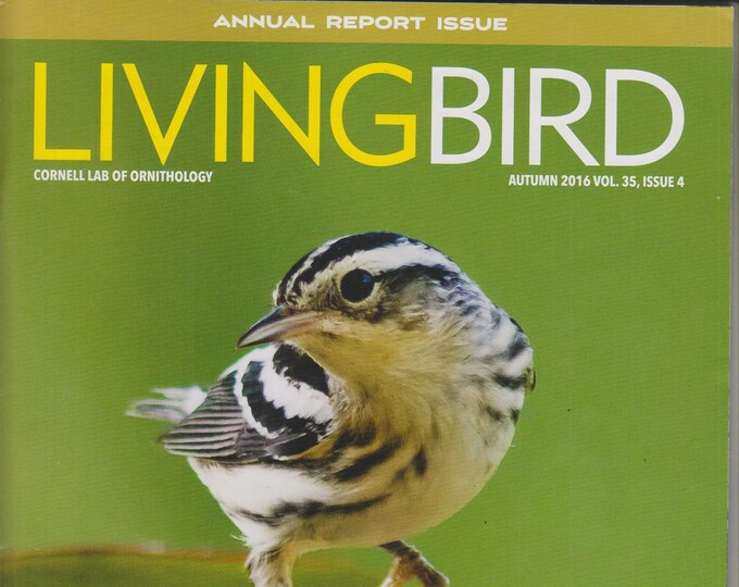 Living Bird Autumn 2016 (Cornell Lab of Ornithology)  Conservation in Guatemala(Magazine: Birds)