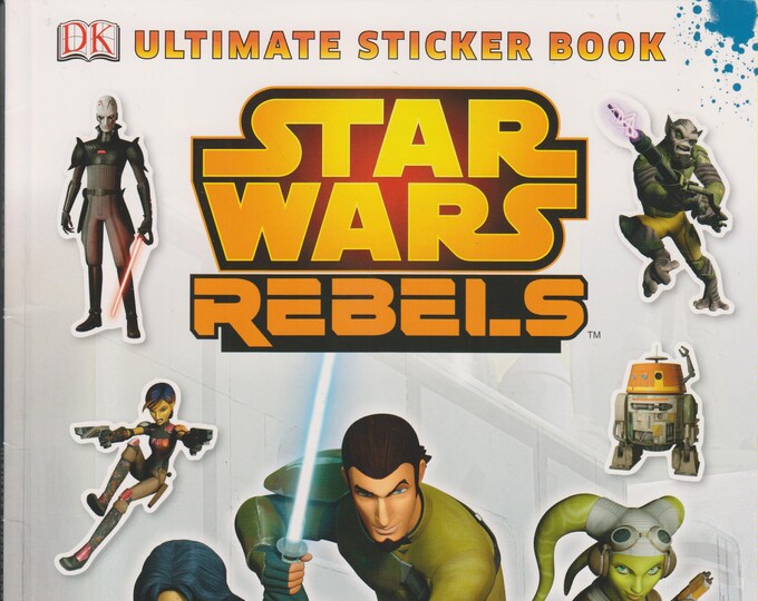 Star Wars Rebels - Rebel Adventures (Ultimate Sticker Book Move than 250 Reusable Full Color Stickers) (Softcover: Children's) 2014