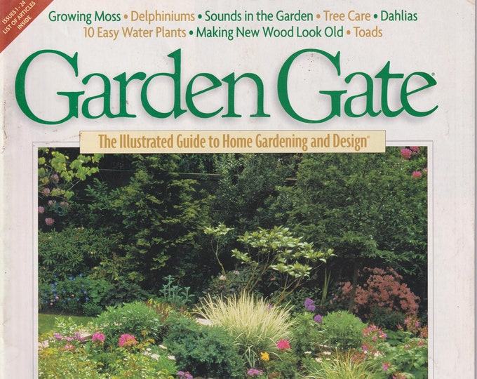 Garden Gate August 1999 Deckscaping, Growing Moss, Delphiniums, Sounds in Your Garden, Tree Care(Magazine: Gardening)