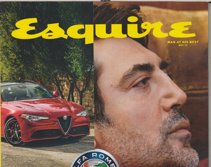 Esquire May 2017 Javier Bardem - A Profile in Quiet Confidence (Magazine: Men's, General Interest)