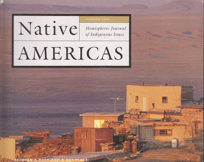 Native Americas Summer 2000 Shrinking Water Resources Threaten Hopi and Navajo  (Hemispheric  Journal of Indigenous Issues)