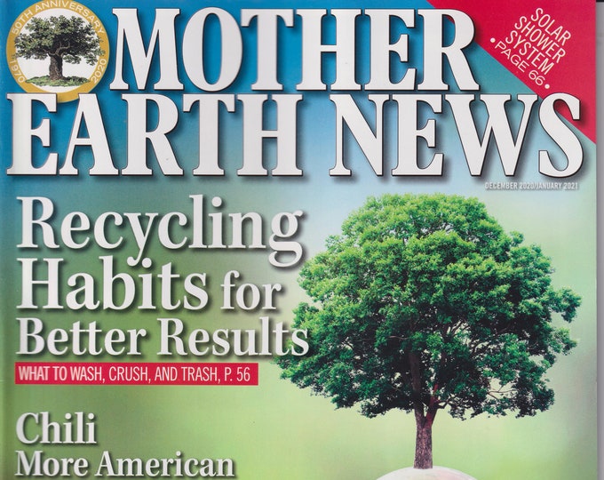 Mother Earth News December 2020 January 2021 Recycling Habits for Better Results (Magazine: Sustainable Living, Organic Gardening)