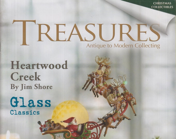 Treasures December 2012 Christmas Collectibles; Heartwood Creek; Glass Classics (Magazine: Antiques, Collectibles)