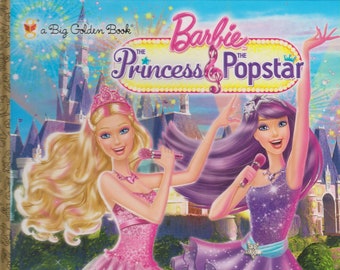 Barbie Princess and the Popstar by Kristen L. Depken (A Big Golden Book) (Hardcover; Children's, Barbie)  2012