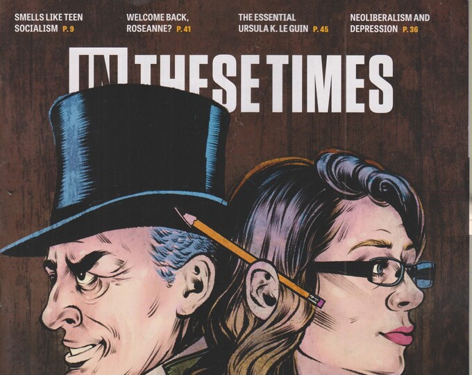 In These Times  March 2018 The Two-Faces of Janus, Teen Socialism, Roseanne, Ursula K Le Guin (Magazine: Politics, Commentary)