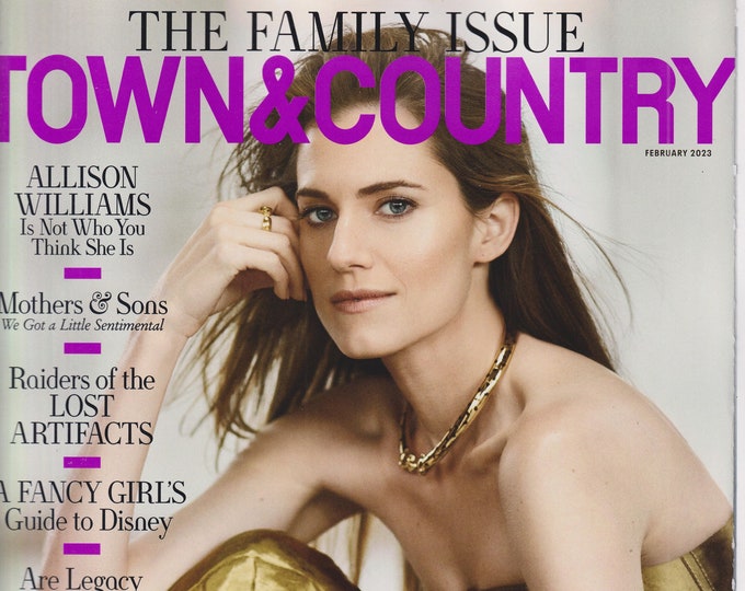 Town & Country February 2023 Allison Williams, The Family Issue (Magazine: General Interest)