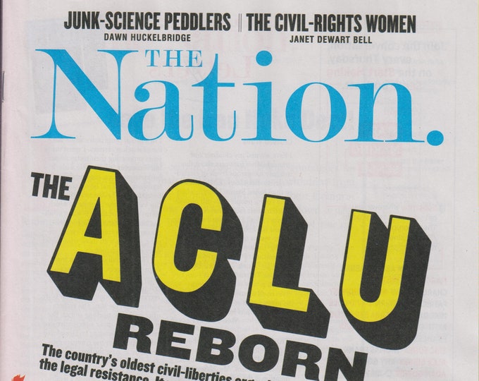 The Nation May 21, 2018 The ACLU Reborn (Magazine: Politics, Social Issues)