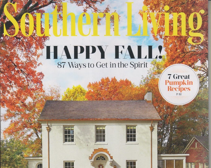 Southern Living October 2018 Happy Fall! 87 Ways To Get In The Spirit