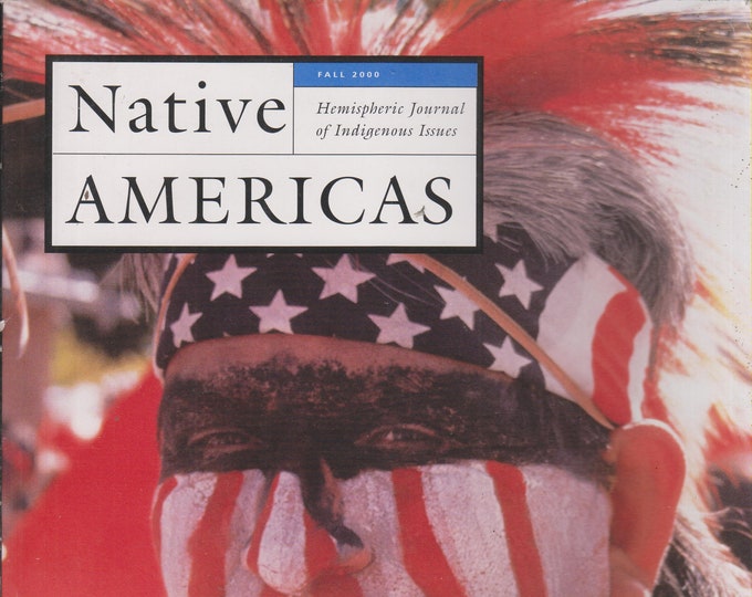 Native Americas Fall 2000 Native Nations and The Politics of 2000 (Hemispheric  Journal of Indigenous Issues)