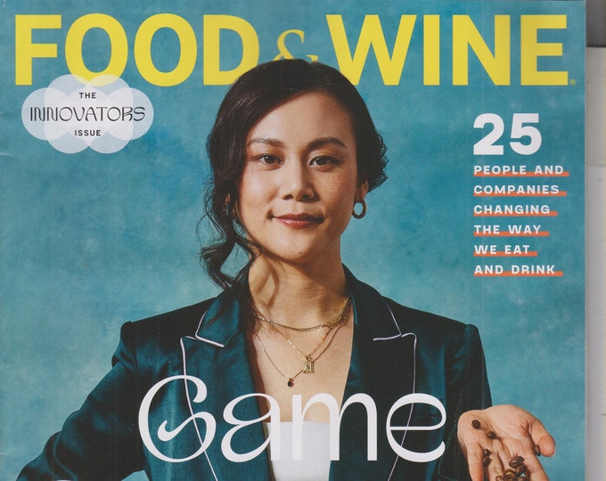 Food & Wine July 2021 Sahra Nguyen - Game Changers, The Innovators Issues  (Magazine:  Wine, Cooking, Recipes)