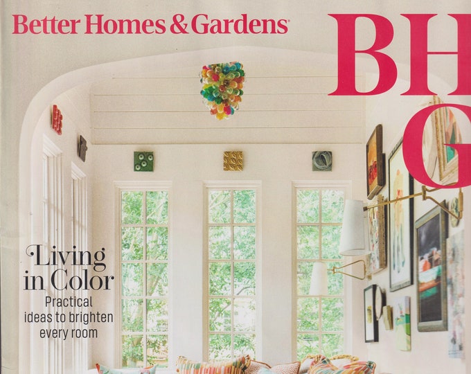 Better Homes & Gardens May 2023 Living In Color Practical Ideas to Brighten Every Room  (Magazine: Home  and Garden)