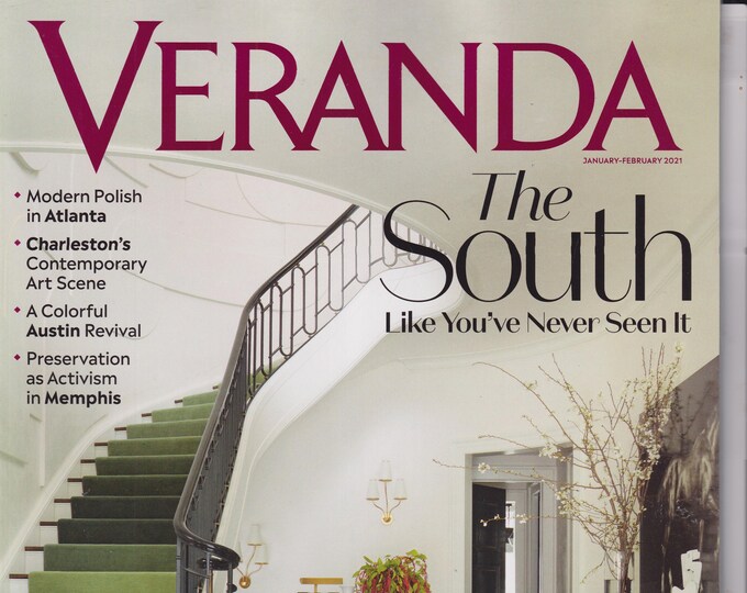 Veranda January February 2021 The South Like You've' Never Seen It (Magazine: Home Decor)