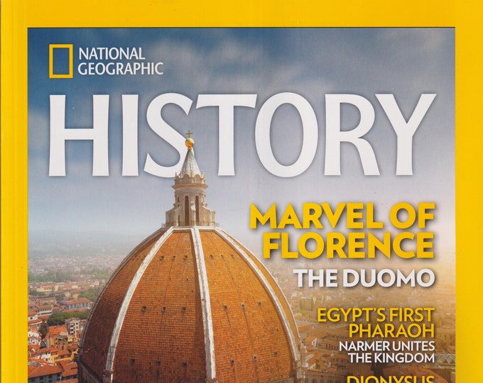 National Geographic History May June 2022 The Duomo, Dionysus, Buddhist Art at Ajanta, Nanhai No 1,  (Magazine: History)