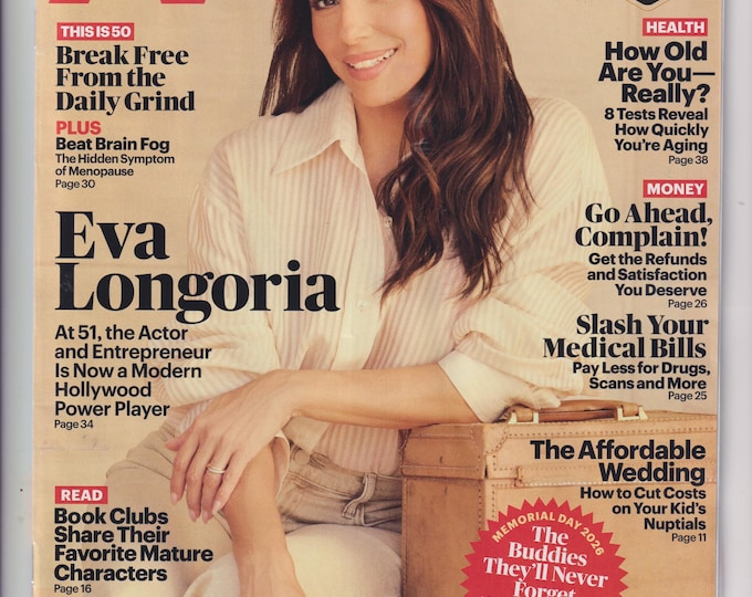 AARP April May 2026 Eva Longoria, Book Clubs, Beat Brain Fog, Aging, Medical Bills, Affordable Wedding (Magazine: General Interest)