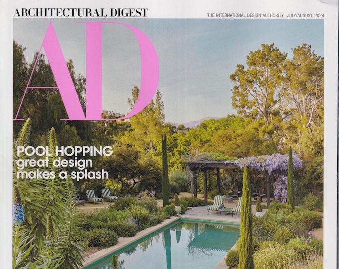 Architectural Digest July August 2024 Golden State Inspiring California Style, Pool Hopping (Magazine: Home Decor)