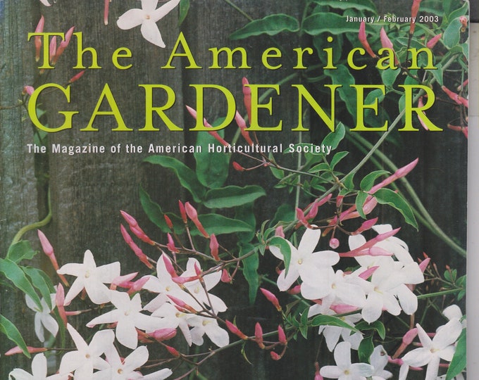 The American Gardener January February 2003 The Allure of Jasmine  (Magazine: Gardening)