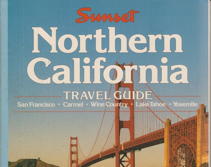 Northern California Travel Guide - San Francisco, Carmel Wine Country, Lake Tahoe, Yosemite   (Softcover: Travel, California) 1991