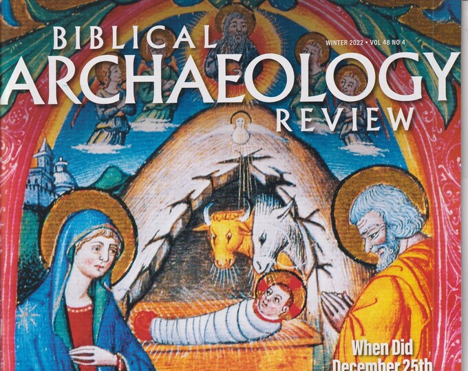 Biblical Archaeology Review Winter 2022 When Did December 25th Become Christmas?  (Magazine: Religion, Archaeology)