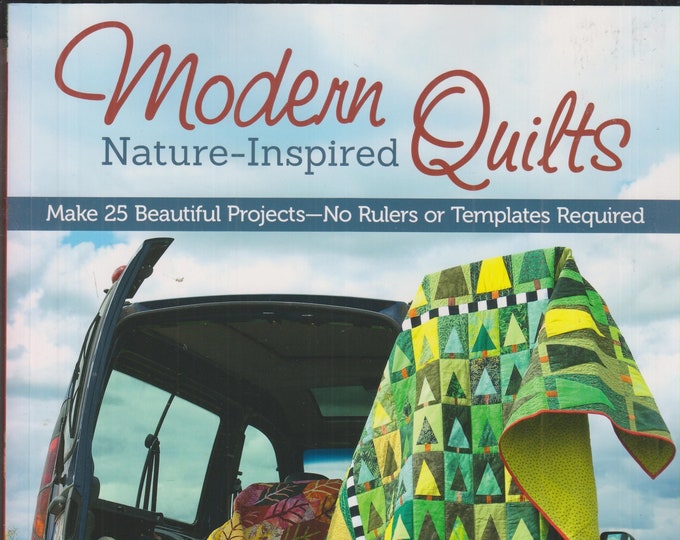 Modern Quilts Nature - Inspired by Bernadette Mayr  (Trade Paperback: Hobby,  Crafts, Quilting) 2014
