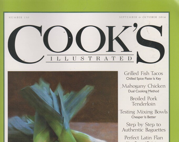 Cook's Illustrated September & October 2014 Grilled Fish Tacos , DIY Authentic Baguettes, Perfect Flan (Magazine: Cooking, Recipes)