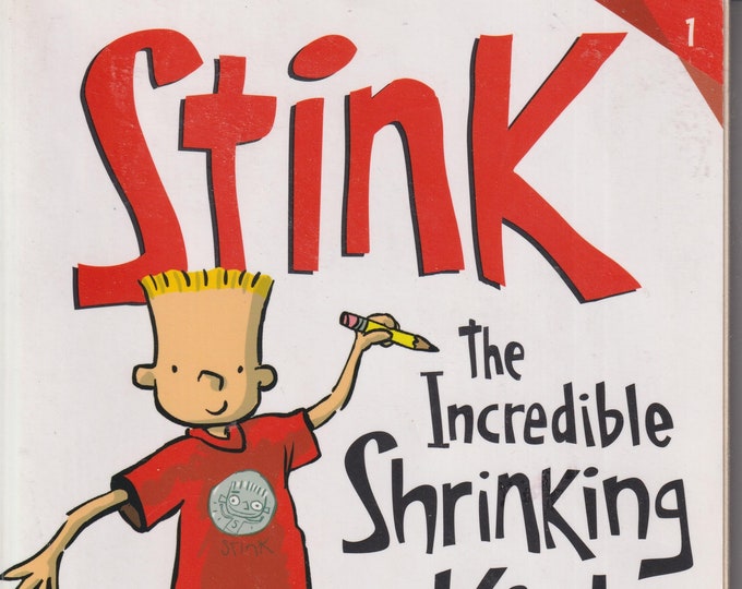 Stink The Incredible Shrinking Kid by Megan McDonald  (Paperback:  Ages 5-8, Juvenile Fiction) 2013