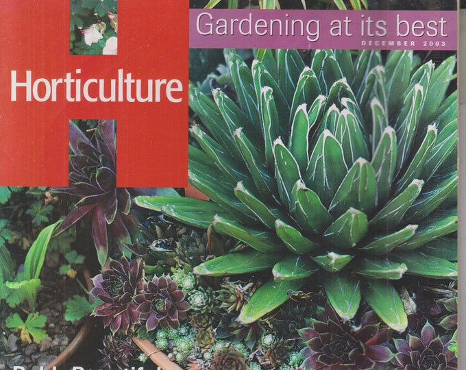 Horticulture December 2003 Agaves, Potting Early Bulbs, Tile Your Terrace  (Magazine: Gardening)