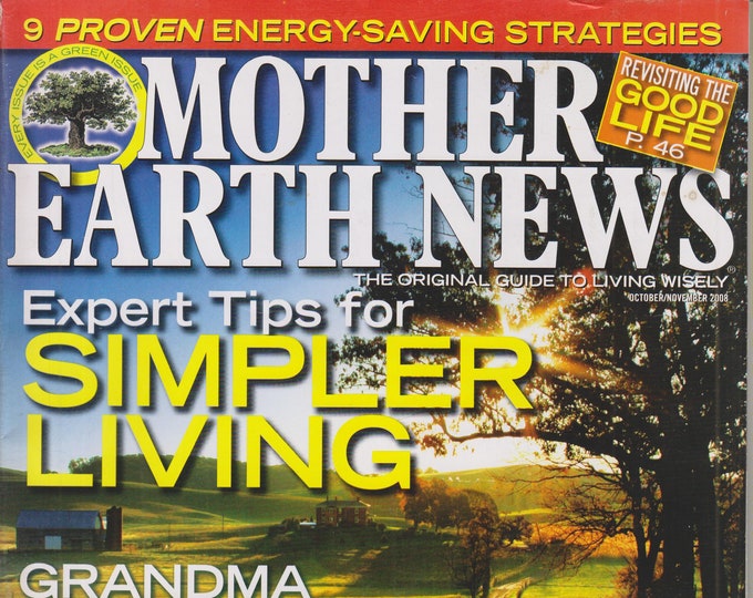 Mother Earth News October / November 2008 Expert Tips for Simpler Living (Magazine: Sustainable Living, Organic Gardening)