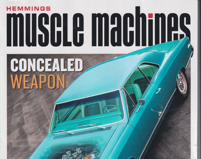 Hemmings Muscle Machines June 2023 Concealed Weapon 8-Barrel 511-Inch Chevelle (Magazine: Cars, Automobiles)