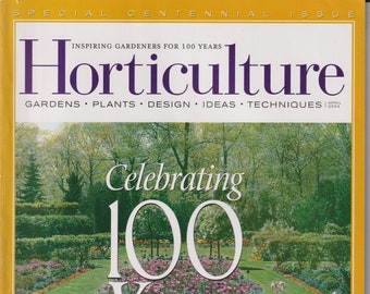 Horticulture April 2004 Celebrating 100 Years  - 10 Gardens That Inspire Us (Magazine: Gardening)