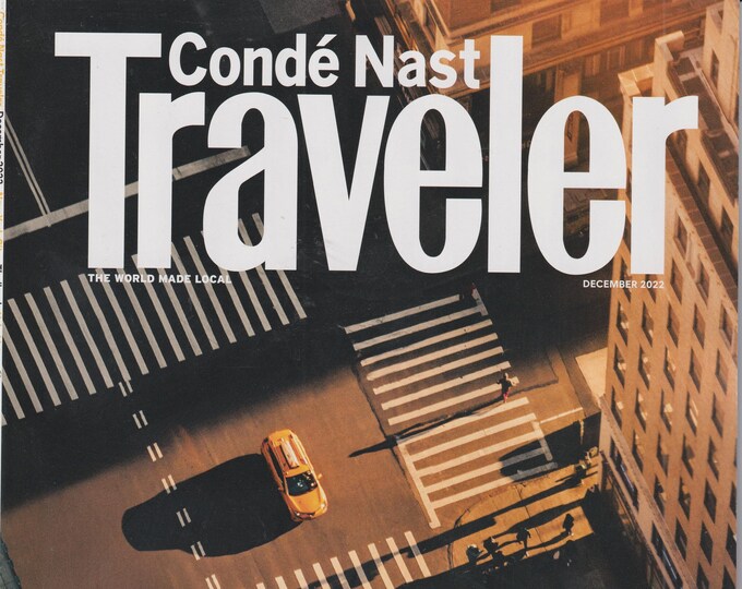 Conde Nast Traveler December 2022 Fresh Perspectives - New York City, Thailand, Uzbekistan, Cruise Into the New Year (Magazine: Travel)