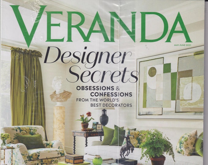 Veranda May June 2021 Designer Secrets Obsessions & Confessions  (Magazine: Home Decor)
