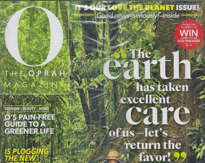 O Magazine April 2019 The Love-The-Planet Issue  (Magazine: Self-Help, Inspiration)