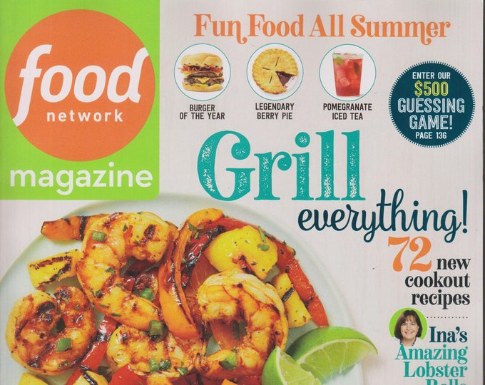 Food Network June 2019 Grill Everything 72 New Cookout Recipes  (Magazine: Cooking, Recipes)