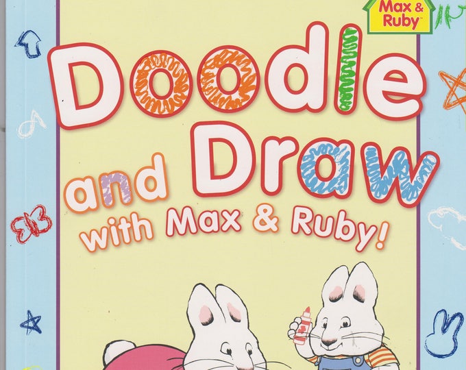 Max and Ruby - Doodle and Draw with Max and Ruby! (Paperback: Children's, Activity, Coloring Book) 2013