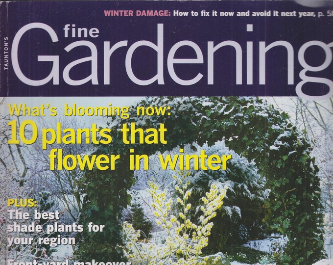 Taunton's Fine Gardening January February 2009 10 Plants That Flower in Winter   (Magazine: Gardening)
