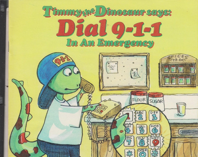 Timmy the Dinosaur Says Dial 9-1-1 (An Educational Activity Book) (Softcover: Children's, Educational, Vintage Advertising)