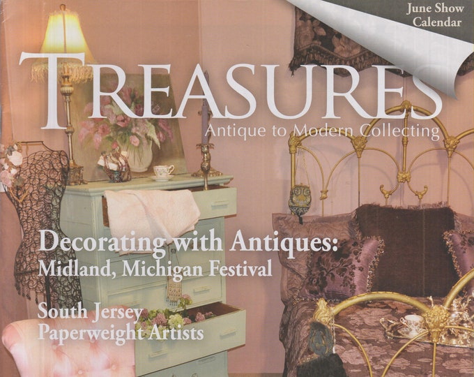 Treasures June 2012 Decorating with Antiques; South Jersey Paperweight Artists  (Magazine: Antiques, Collectibles)