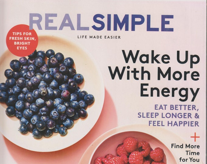 Real Simple February 2019 Wake Up With More Energy - Eat Better, Sleep Longer, & Feel Happier (Magazine: General Interest)