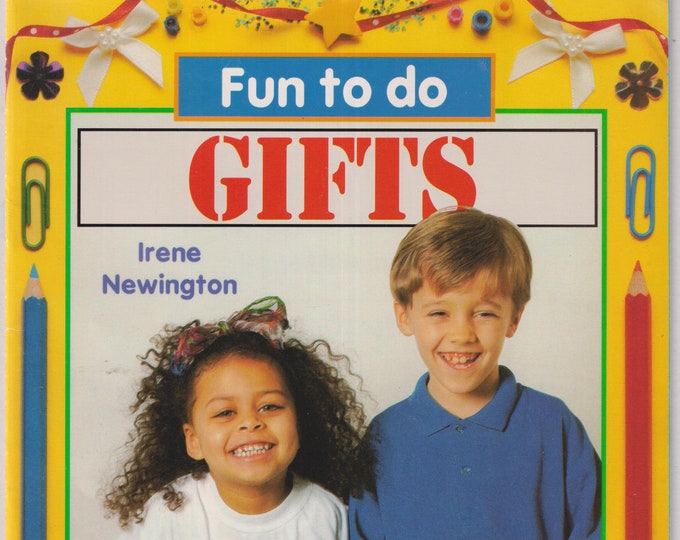 Fun To Do Gifts (Paperback: Children's Crafts, Ages 5-8) 1996