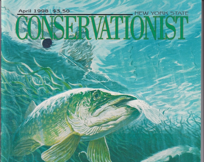 The Conservationist April 1998 Fly-Fishing, Orchids in the Wild, Wild Turkeys (Magazine: Conservation, Nature, Environment, New York)
