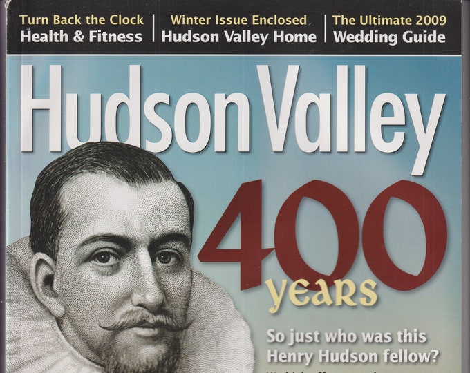 Hudson Valley January 2009 400 Years Henry Hudson, Skiing, Health (Magazine: Travel, Hudson Valley NY)