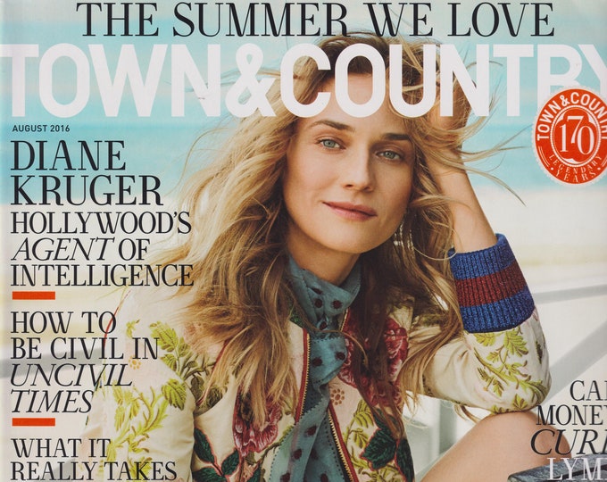 Town & Country August 2016 Diane Kruger, The Summer We Love (Magazine: General Interest)