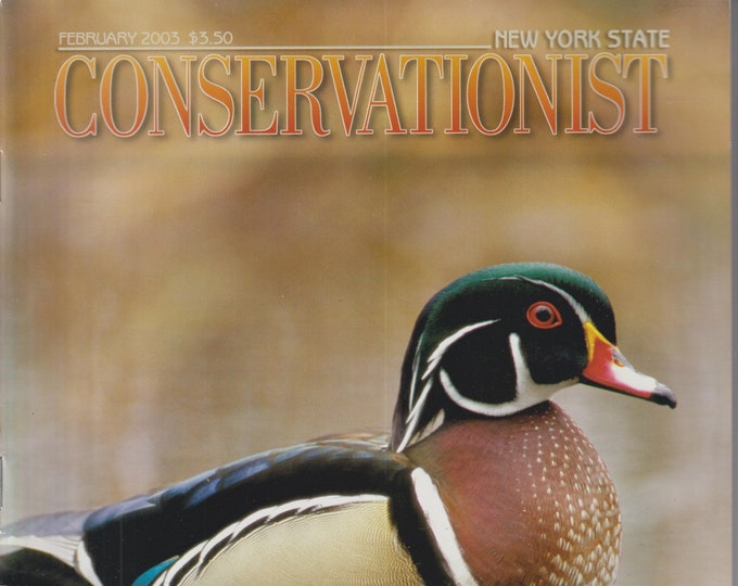 Conservationist February 2003 Wood Ducks, The Erie Canal, Eastern Native Conifers  (Magazine:  Conservation, Nature)