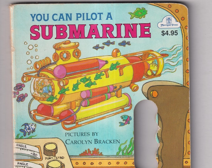 You Can Pilot a Submarine Pictures by Carolyn Bracken  (Board Book: Children's Picture Book)  1984